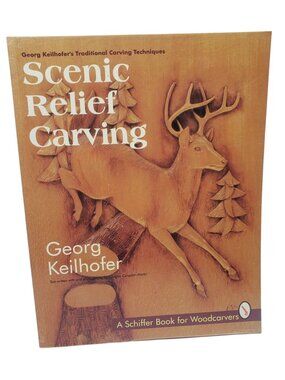 Scenic Relief Carving By Georg Keilhofer 1996 Paperback Book